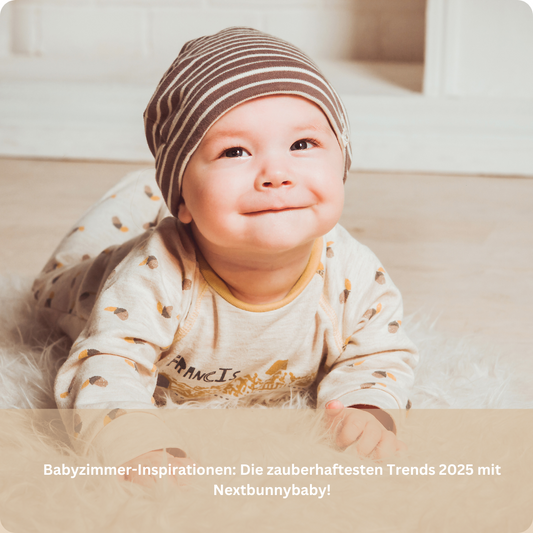 Babyzimmer-Inspirationen: Die zauberhaftesten Trends 2025 mit Nextbunnybaby!