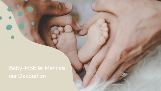 Die Magie der Baby-Mobile: Mehr als nur Dekoration